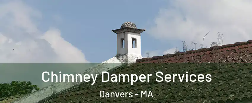  Chimney Damper Services Danvers - MA