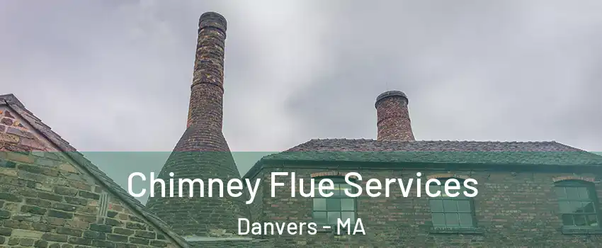  Chimney Flue Services Danvers - MA