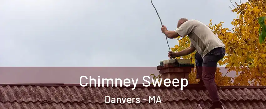  Chimney Sweep Danvers - MA
