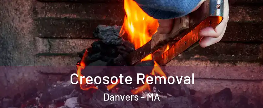  Creosote Removal Danvers - MA