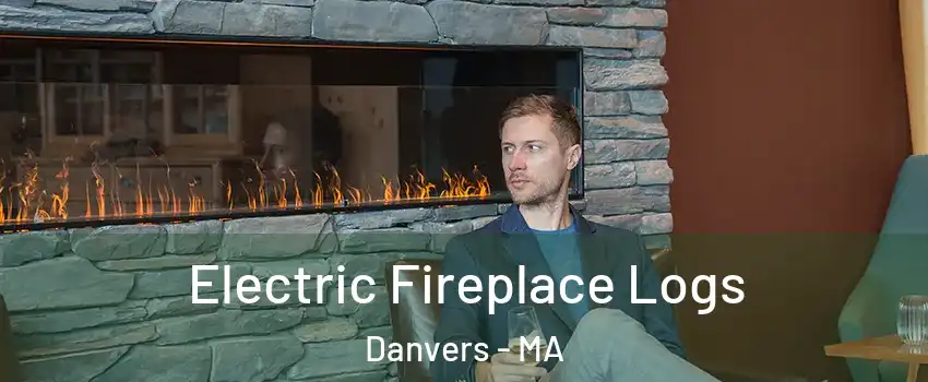  Electric Fireplace Logs Danvers - MA