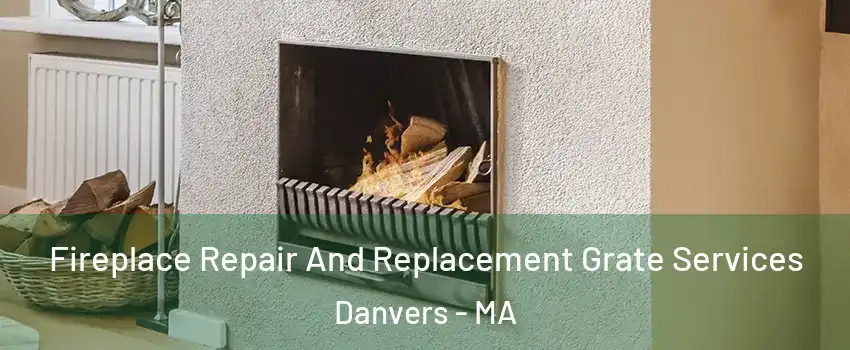  Fireplace Repair And Replacement Grate Services Danvers - MA