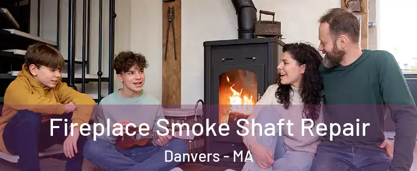  Fireplace Smoke Shaft Repair Danvers - MA