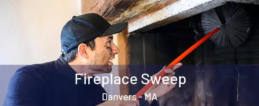  Fireplace Sweep Danvers - MA