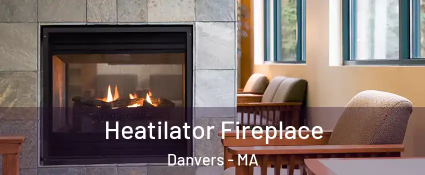  Heatilator Fireplace Danvers - MA