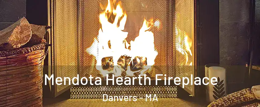  Mendota Hearth Fireplace Danvers - MA