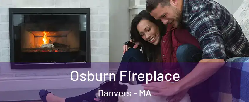  Osburn Fireplace Danvers - MA