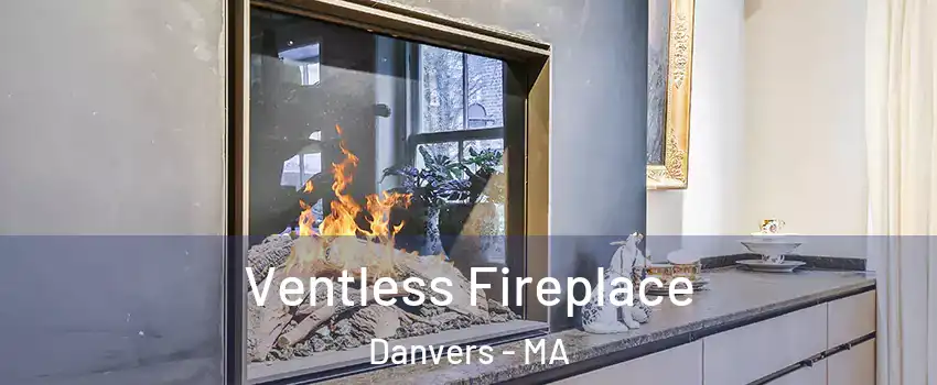  Ventless Fireplace Danvers - MA