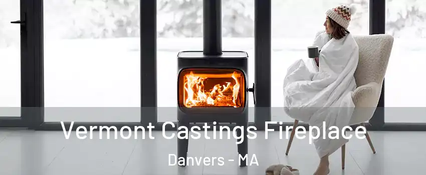  Vermont Castings Fireplace Danvers - MA